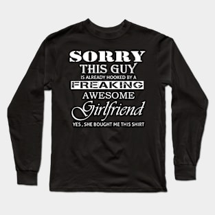 This guy is hooked by awesome girlfriend Long Sleeve T-Shirt